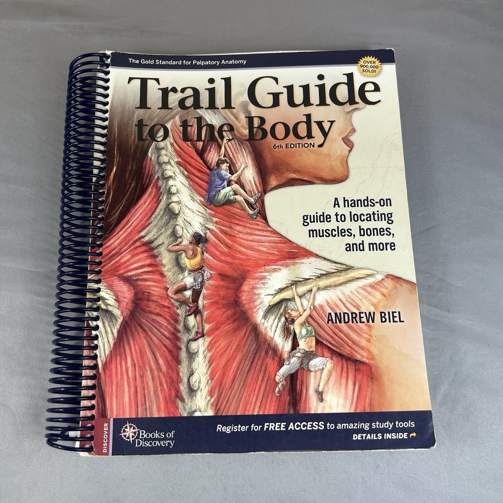 Trail Guide to the Body 6e Hands-On Guide Locating Muscles By Andrew Biel